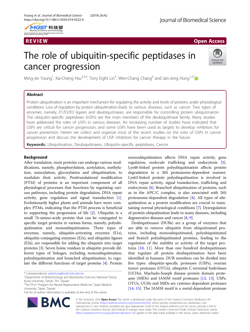 The Role of Ubiquitin-Specific Peptidases in Cancer Progression Ming-Jer Young1, Kai-Cheng Hsu2,3,4, Tony Eight Lin3, Wen-Chang Chang6 and Jan-Jong Hung1,5*