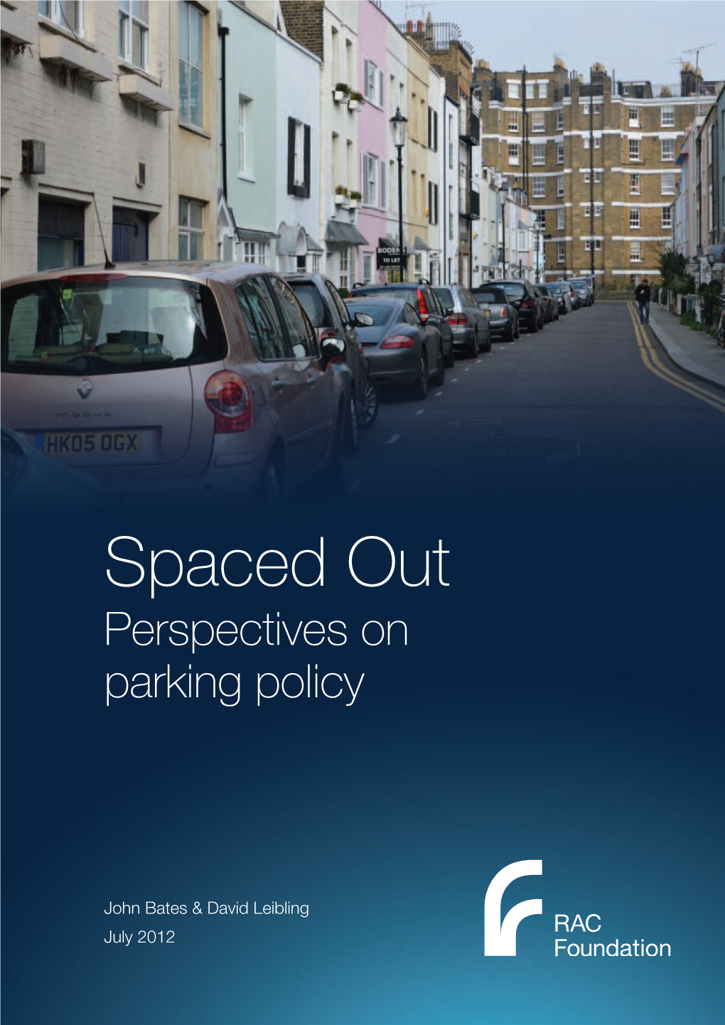 Spaced Out: Perspectives on Parking Policy