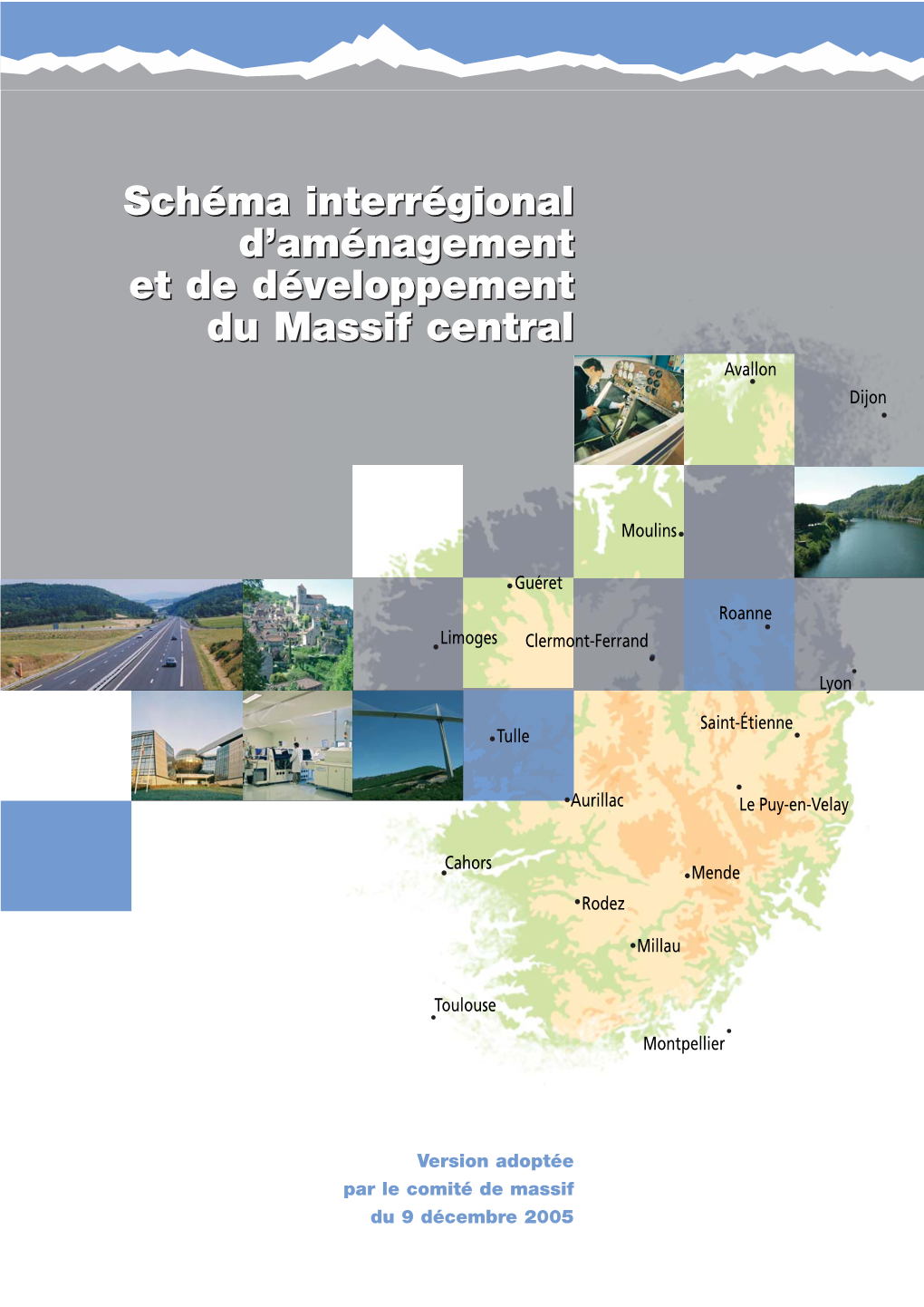 Schéma Interrégional D'aménagement Et De Développement Du Massif Central Schéma Interrégional D'aménagement Et De Dé