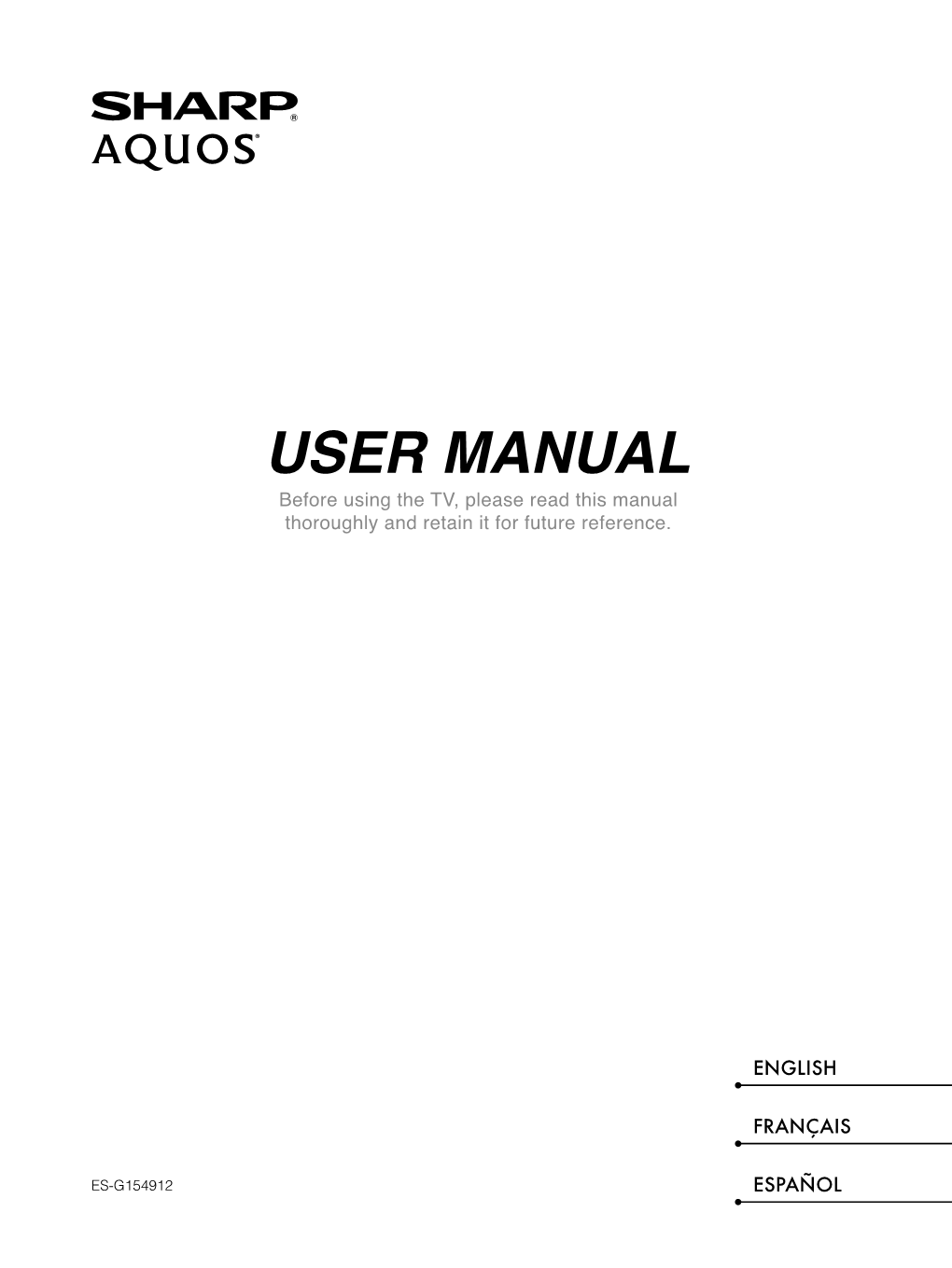 USER MANUAL Before Using the TV, Please Read This Manual Thoroughly and Retain It for Future Reference