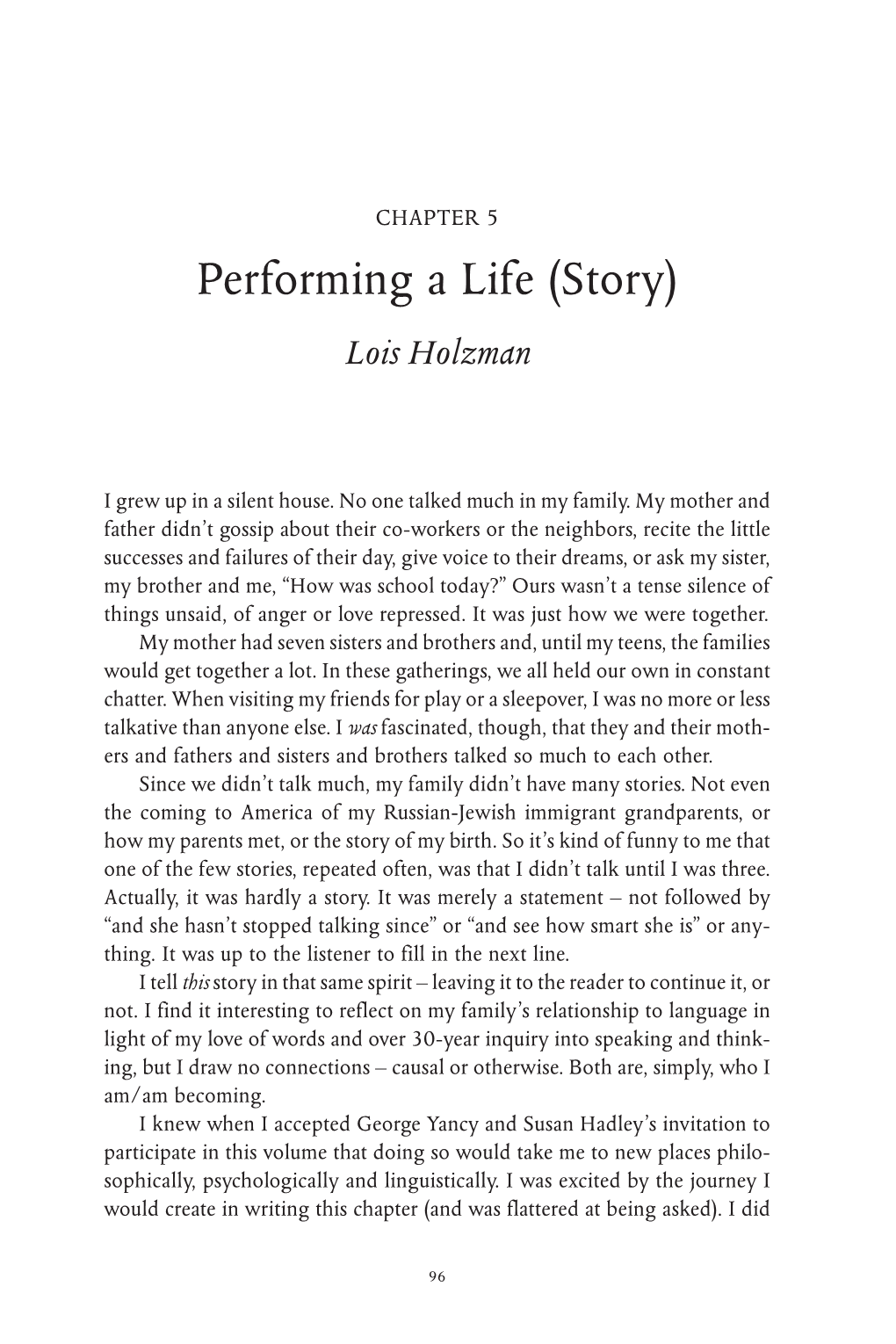 Performing a Life (Story) Lois Holzman