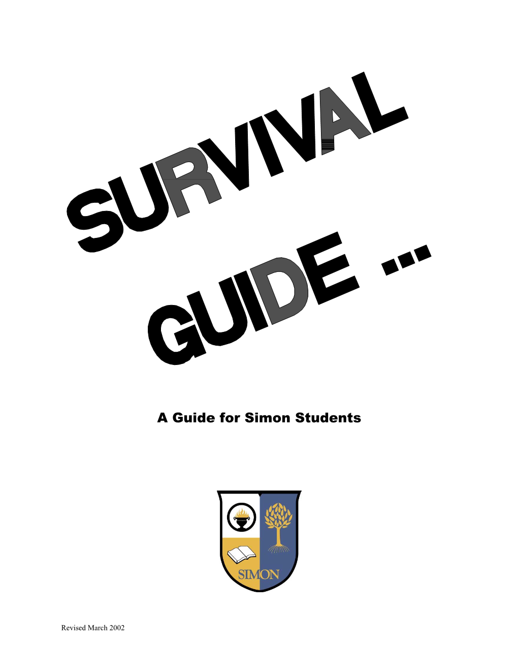 The Following Guide Has Been Prepared by Second-Year Students As a Reference for the Simon Community