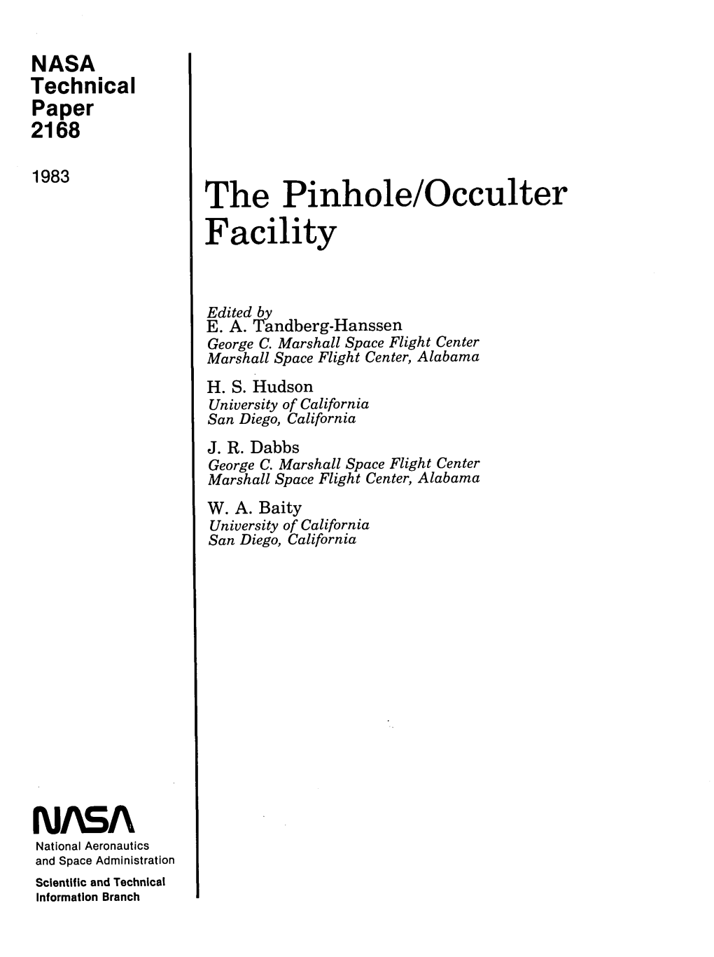 The Pinhole/Occulter Facility