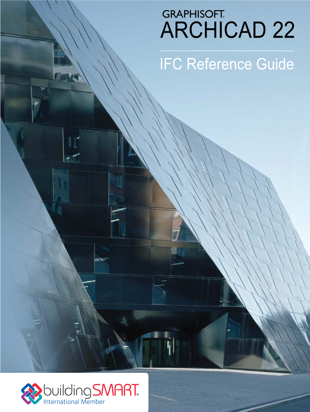 IFC Reference Guide for ARCHICAD 22 GRAPHISOFT® Visit the GRAPHISOFT Website at for Local Distributor and Product Availability Information