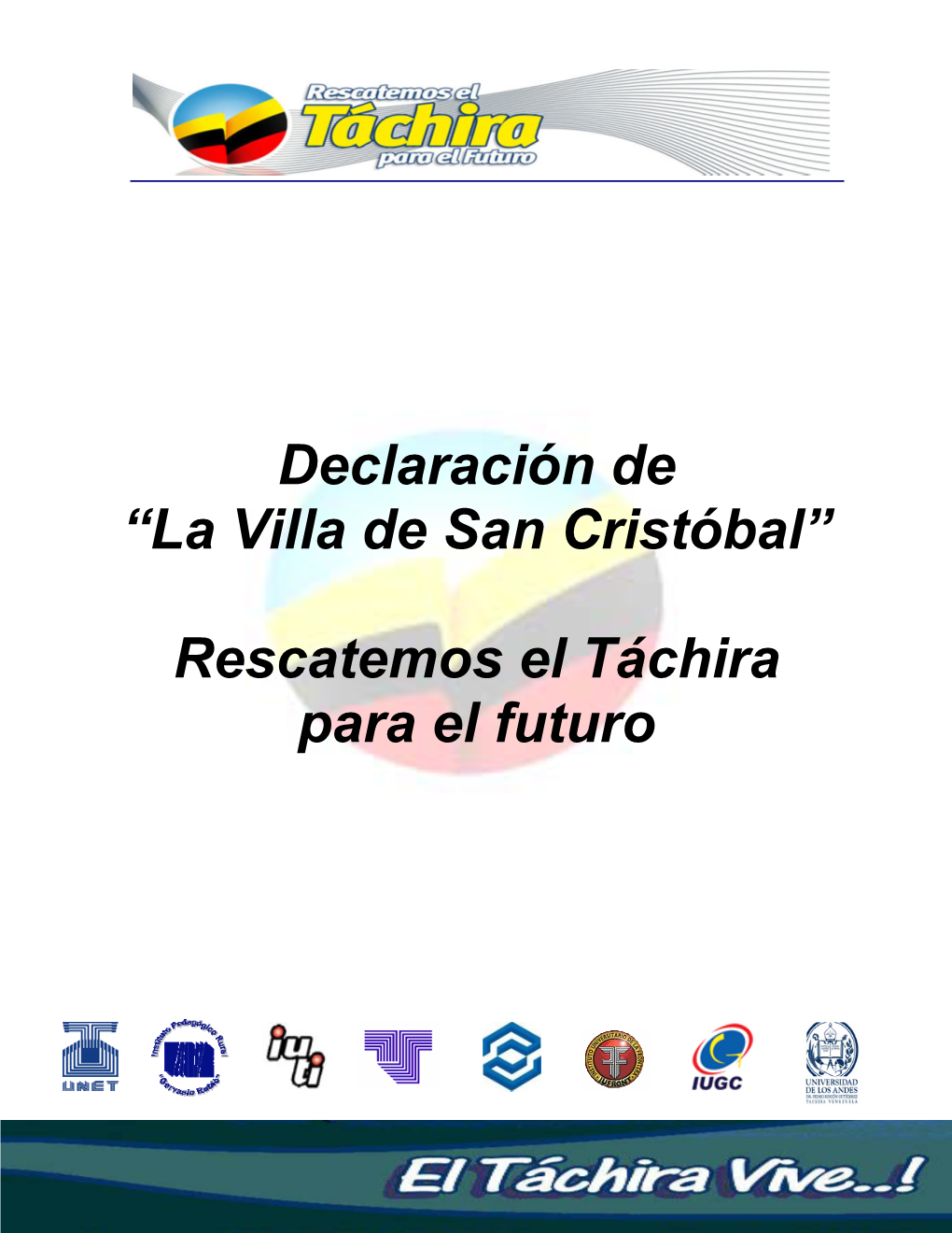 “La Villa De San Cristóbal” Rescatemos El Táchira Para