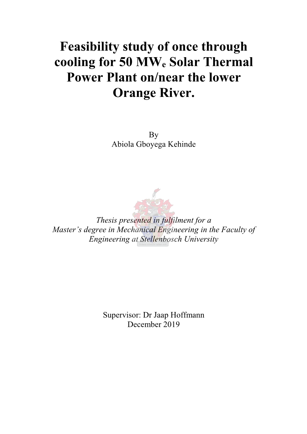 Feasibility Study of Once Through Cooling for 50 Mwe Solar Thermal Power Plant On/Near the Lower Orange River