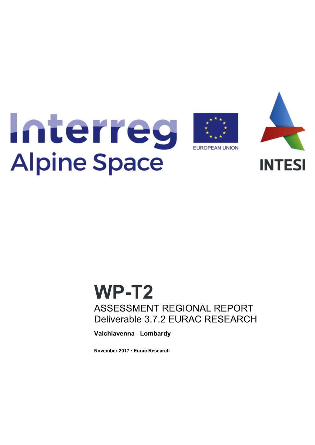 ASSESSMENT REGIONAL REPORT Deliverable 3.7.2 EURAC RESEARCH