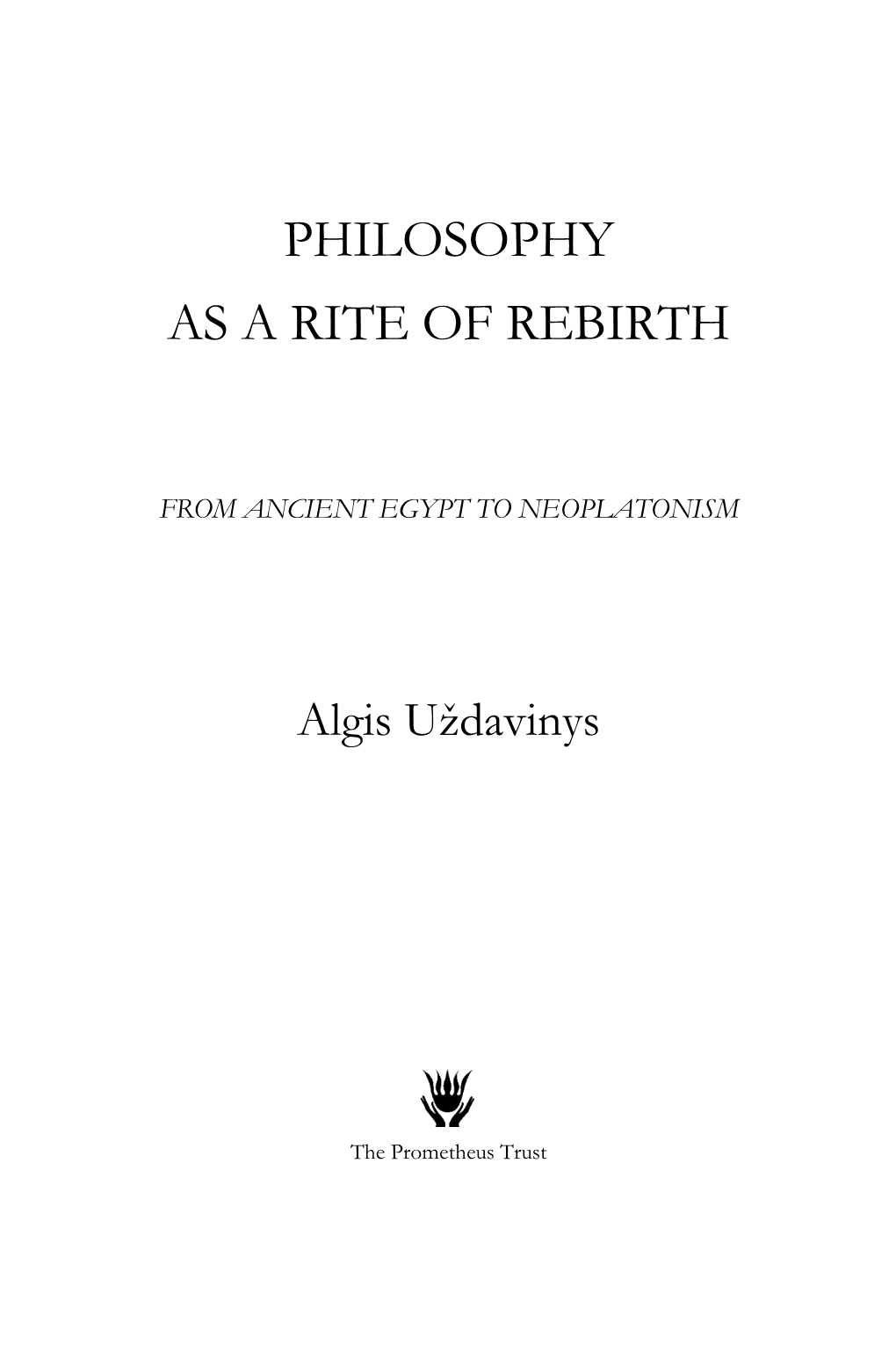 Philosophy As a Rite of Rebirth