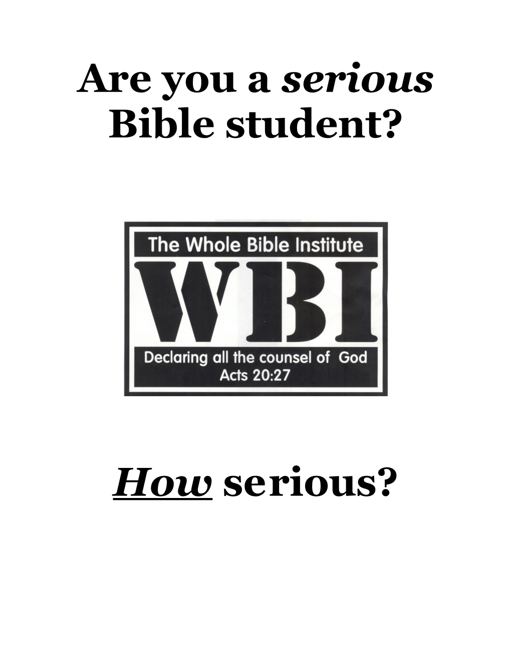 Are You A Serious Bible Student