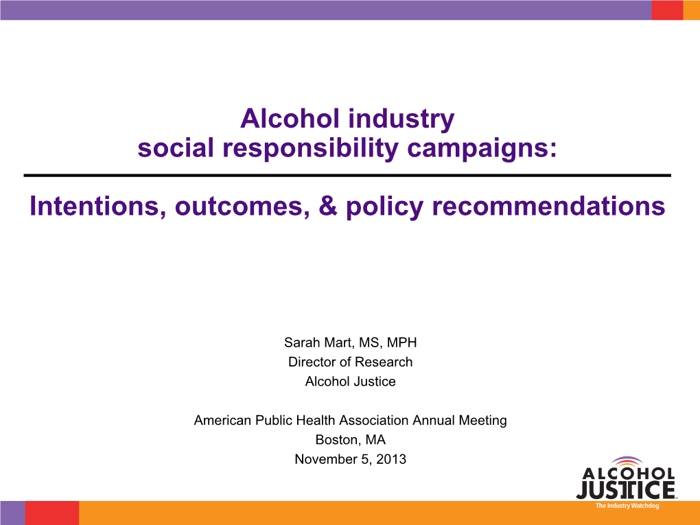 Alcohol Industry Social Responsibility Campaigns: Intentions, Outcomes, & Policy Recommendations