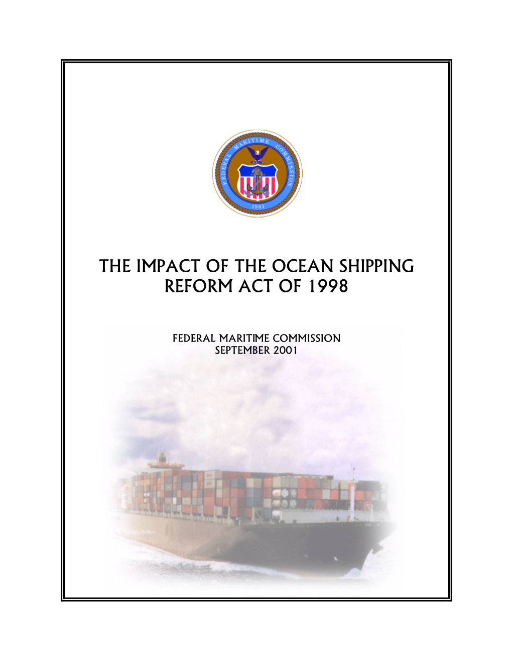 The Impact of the Ocean Shipping Reform Act of 1998