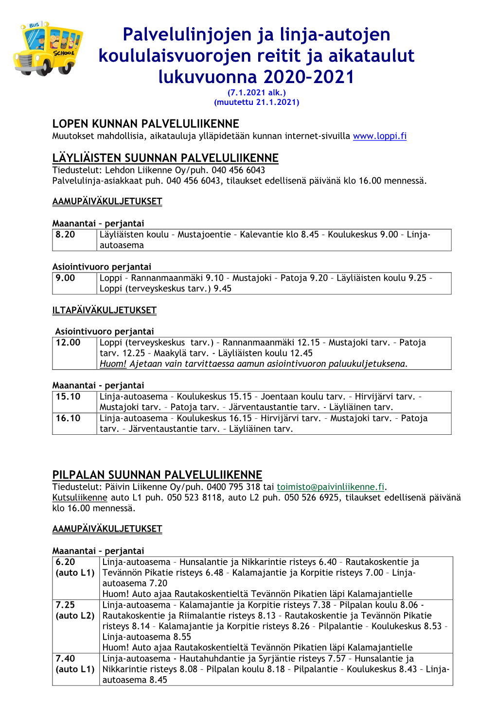 Palvelulinjojen Ja Linja-Autojen Koululaisvuorojen Reitit Ja Aikataulut Lukuvuonna 2020–2021 (7.1.2021 Alk.) (Muutettu 21.1.2021)