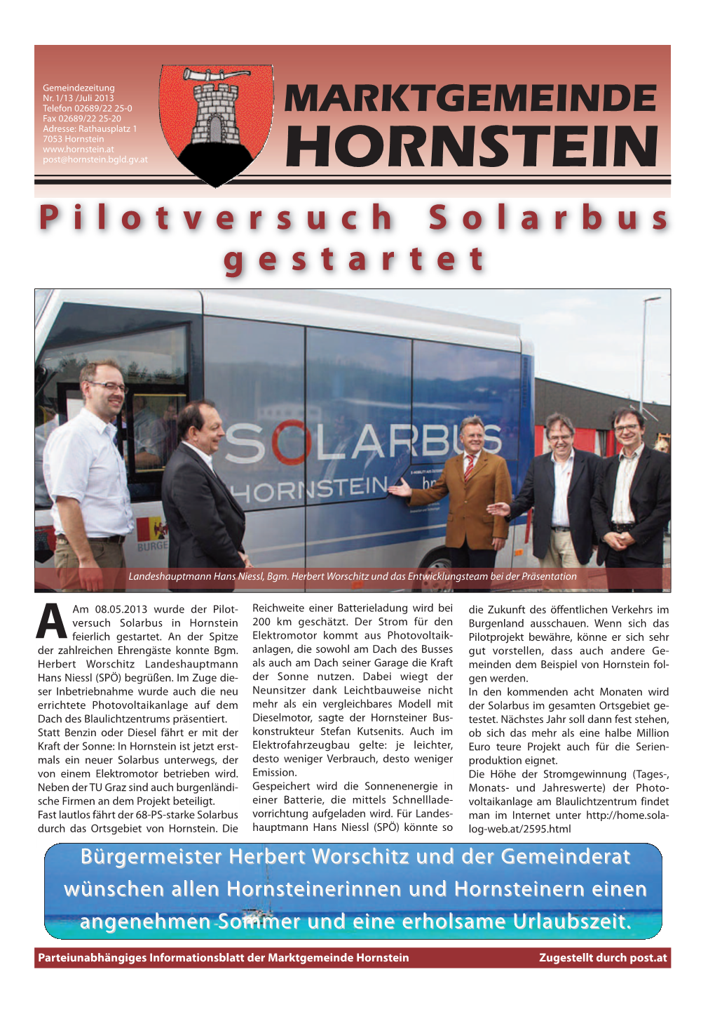 MARKTGEMEINDE Fax 02689/22 25-20 Adresse: Rathausplatz 1 7053 Hornstein Post@Hornstein.Bgld.Gv.At HORNSTEIN Pilotversuch Solarbus Gestartet