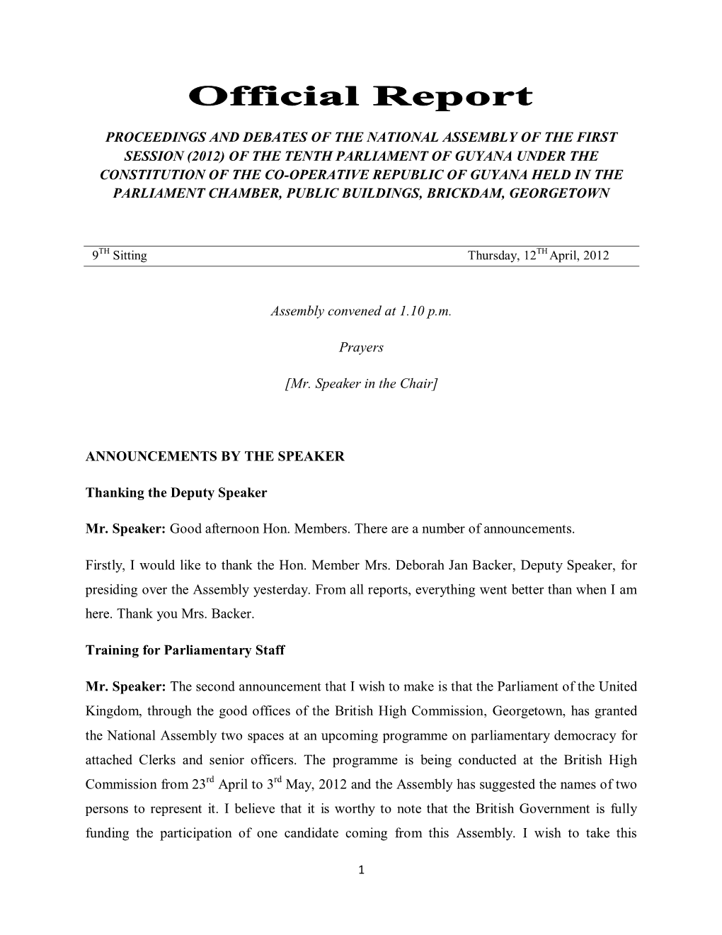 Proceedings and Debates of the National Assembly of the First Session (2012) of the Tenth Parliament of Guyana Under the Constit