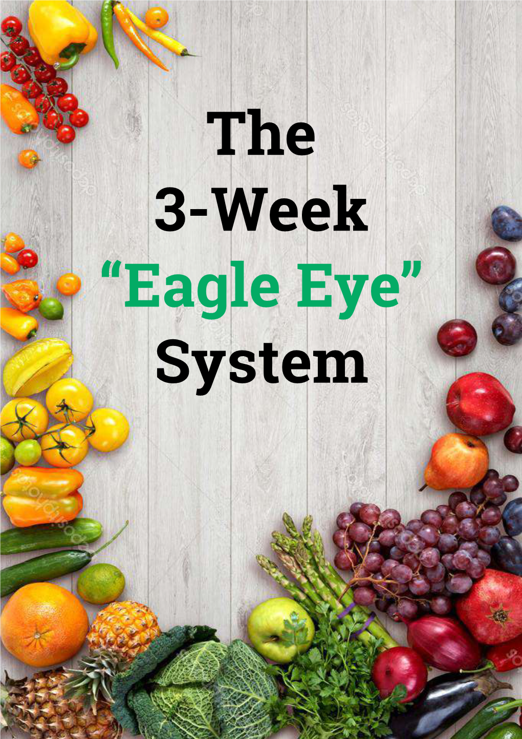 Eagle Eye” System the 3-Week “Eagle Eye” System the 3-Week “Eagle Eye” System the 3-Week “Eagle Eye” System the 3-Week “Eagle Eye” System