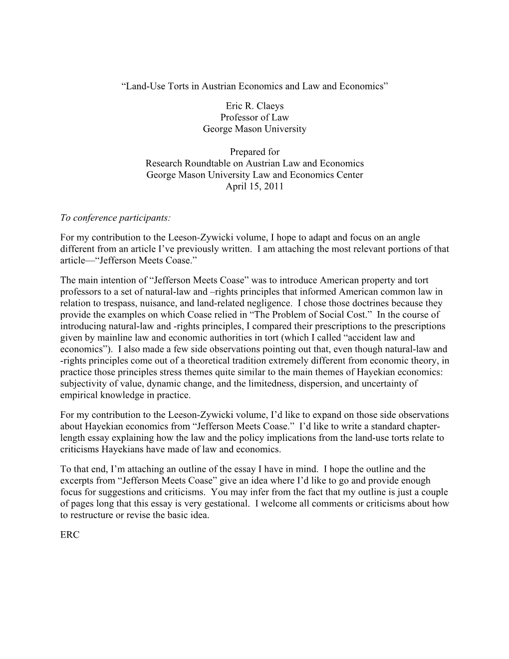 Land-Use Torts in Austrian Economics and Law and Economics” Eric R