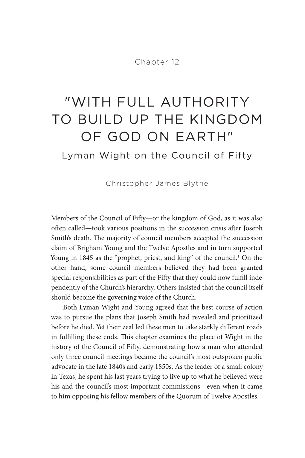 "WITH FULL AUTHORITY to BUILD up the KINGDOM of GOD on EARTH" Lyman Wight on the Council of Fifty