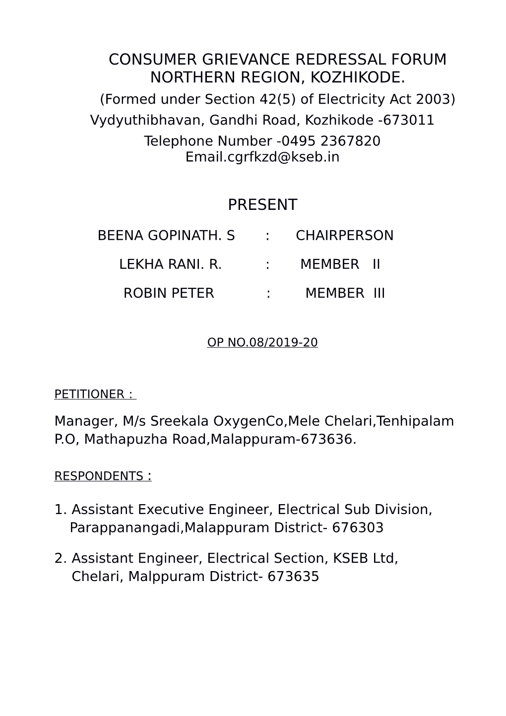 Consumer Grievance Redressal Forum Northern Region, Kozhikode. Present