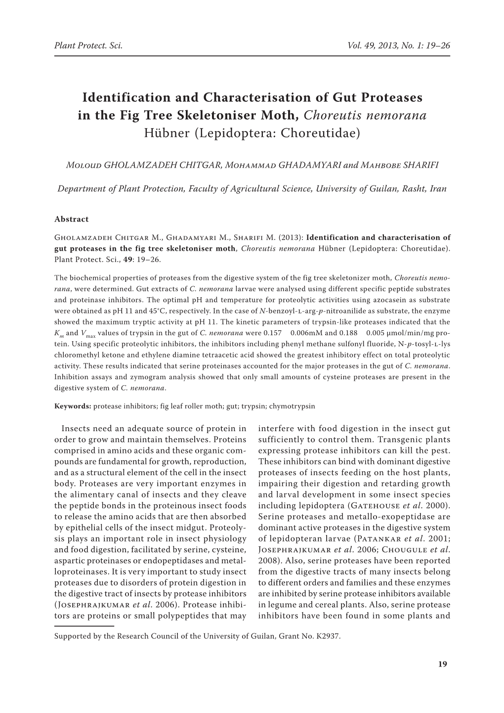 Identification and Characterisation of Gut Proteases in the Fig Tree Skeletoniser Moth, Choreutis Nemorana Hübner (Lepidoptera: Choreutidae)