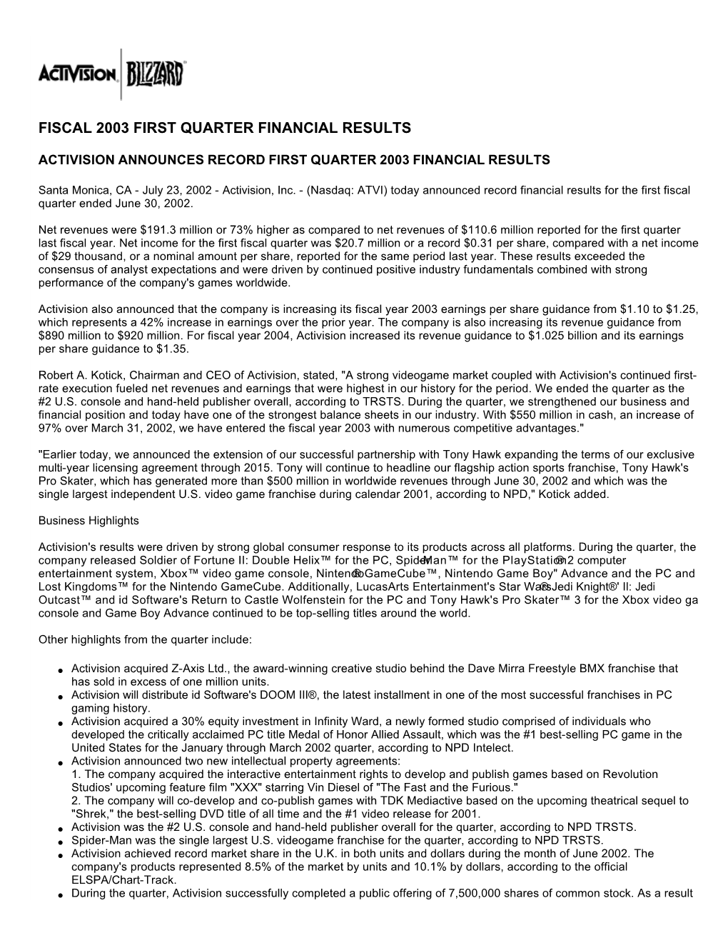 Fiscal 2003 First Quarter Financial Results