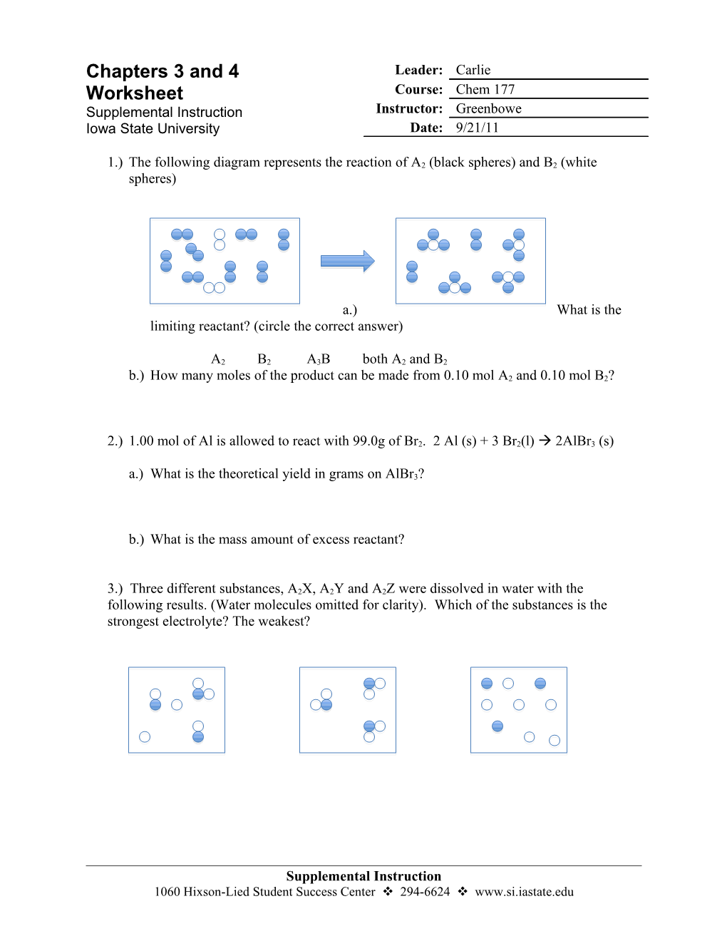 1.) the Following Diagram Represents the Reaction of A2 (Black Spheres) and B2 (White Spheres)