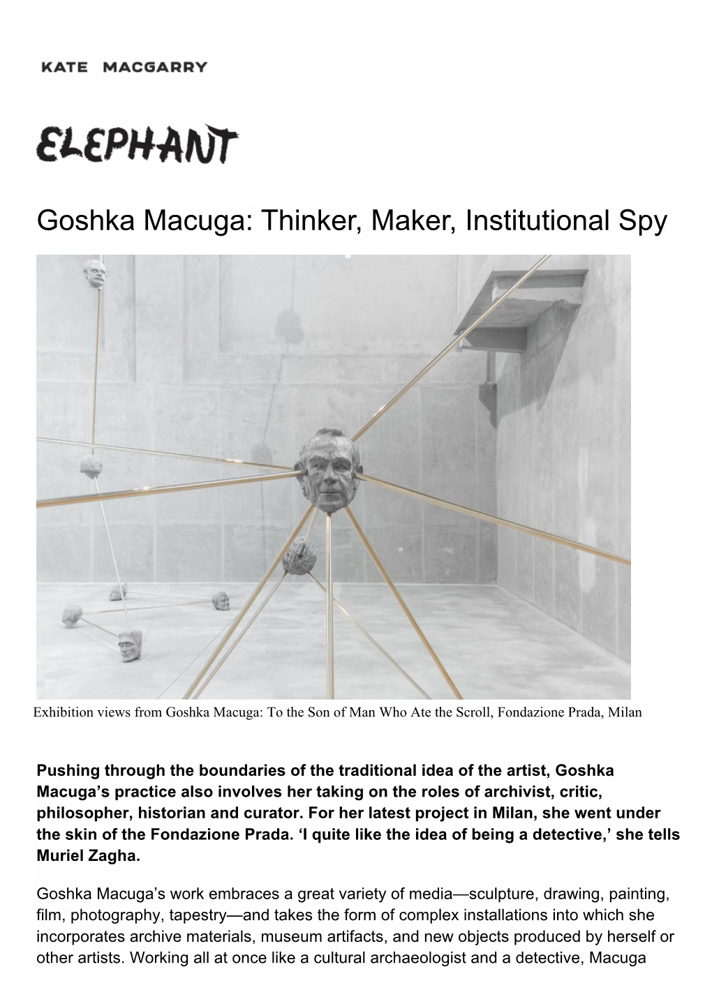 Goshka Macuga: Thinker, Maker, Institutional Spy