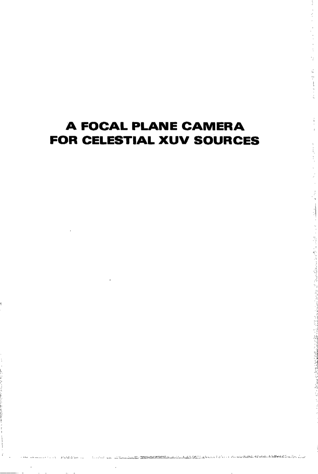 A Focal Plane Camera for Celestial Xuv Sources Stellingen