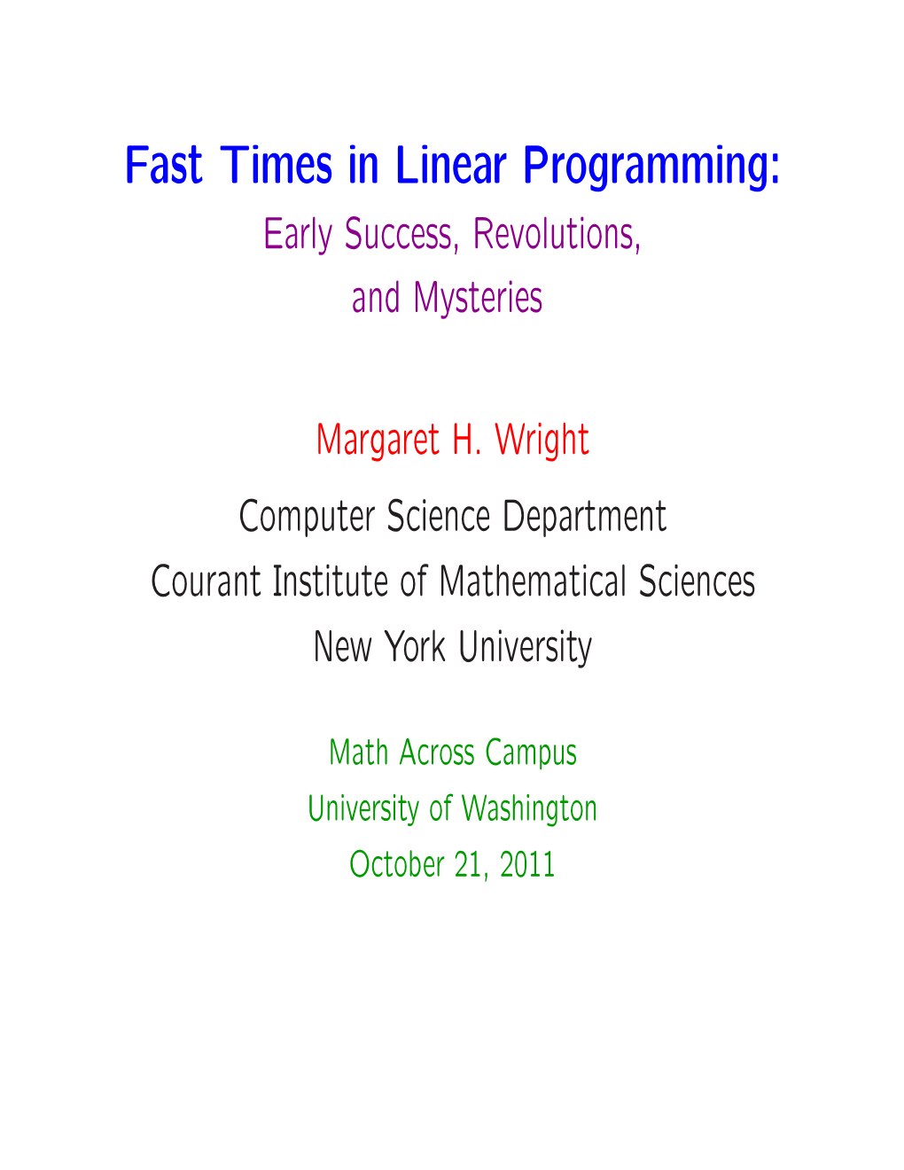 Fast Times in Linear Programming: Early Success, Revolutions, and Mysteries