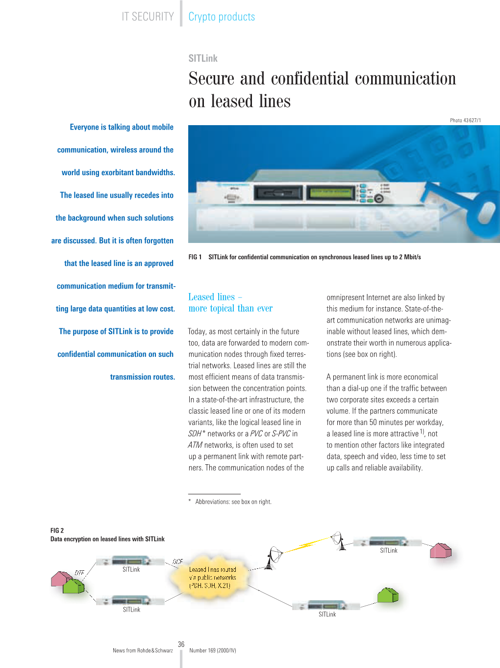 Secure and Confidential Communication on Leased Lines