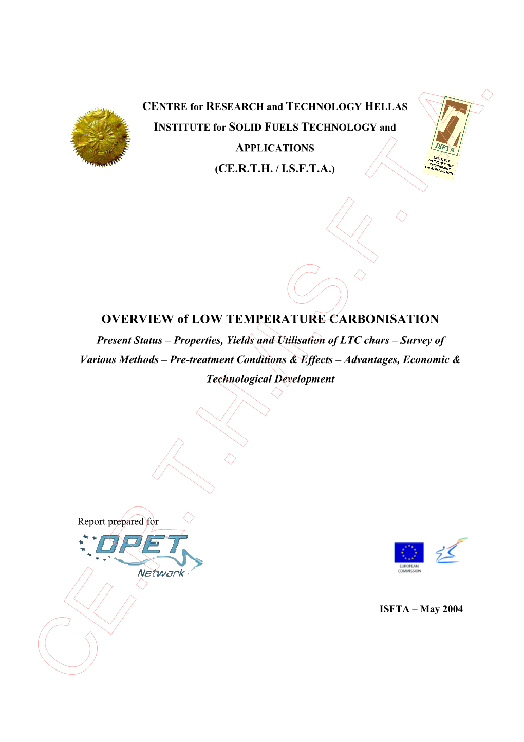 Overview of Low Temperature Carbonisation Present Status