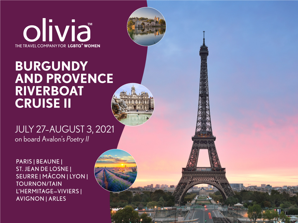 Burgundy and Provence Riverboat Cruise Ii July 27–August 3, 2021