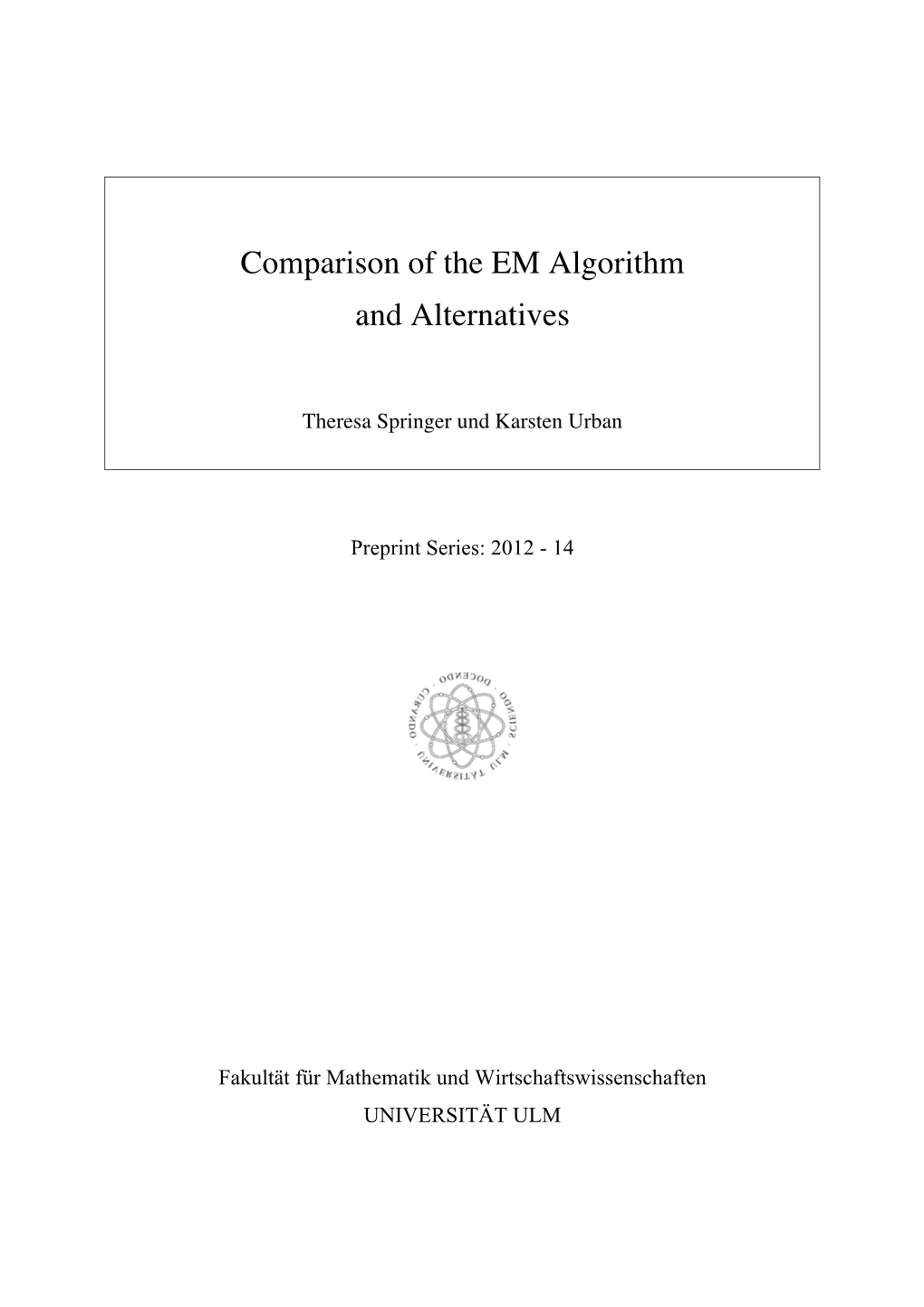 Comparison of the Em Algorithm and Alternatives