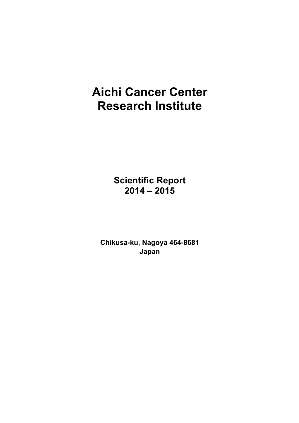 2014-2015) of the Aichi Cancer Center Research Institute