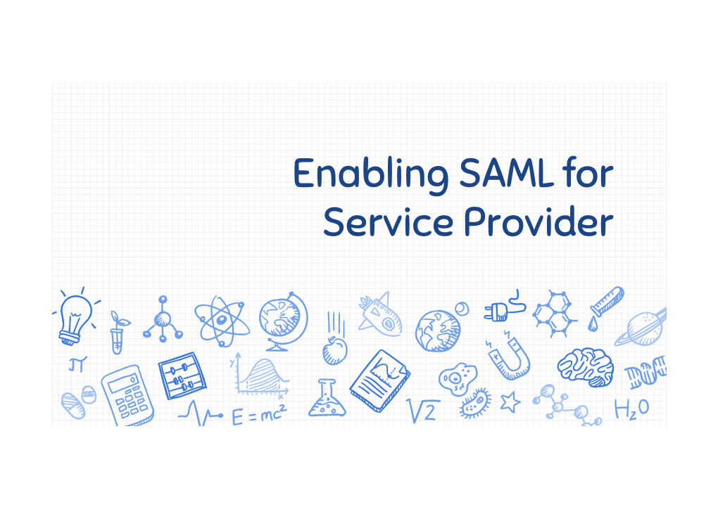 Enabling SAML for Service Provider