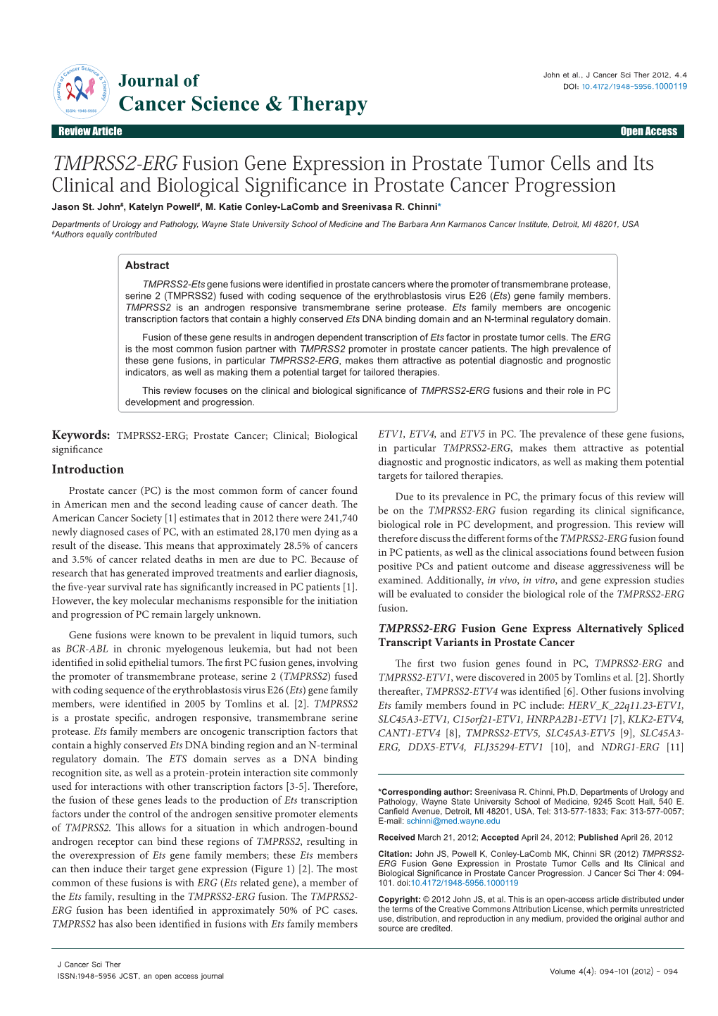 TMPRSS2-ERG Fusion Gene Expression in Prostate Tumor Cells and Its Clinical and Biological Significance in Prostate Cancer Progression Jason St