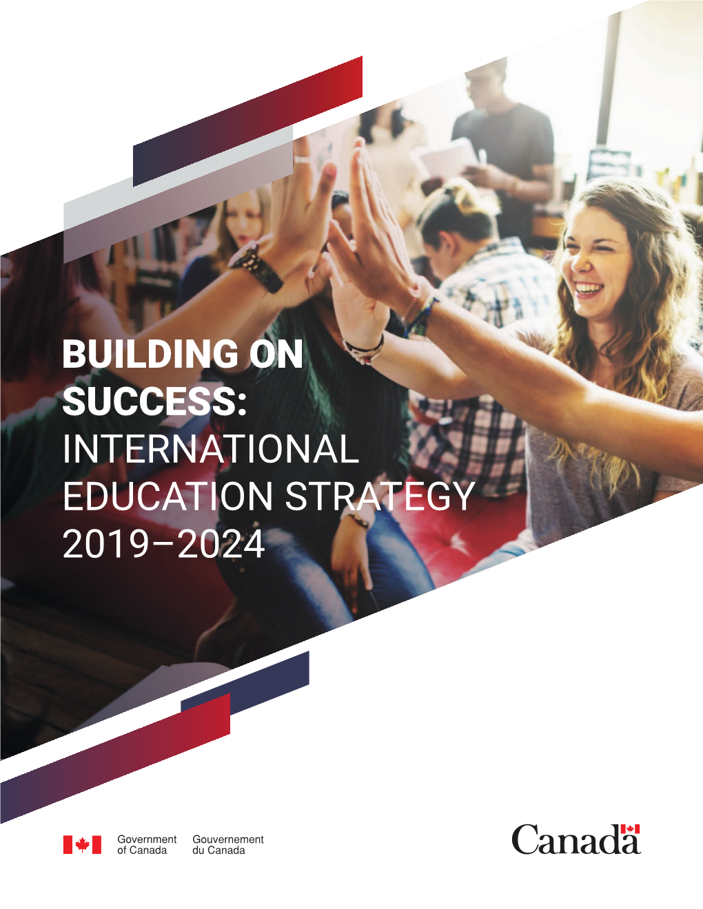 Building on Success: International Education Strategy 2019–2024 1