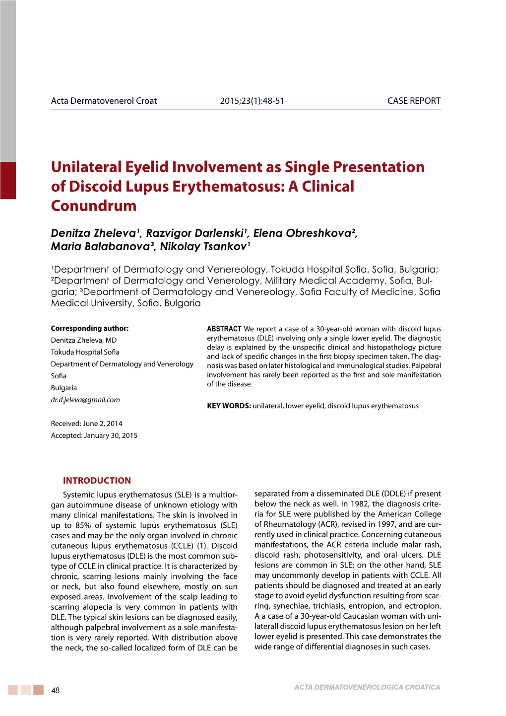 Unilateral Eyelid Involvement As Single Presentation of Discoid Lupus Erythematosus: a Clinical Conundrum