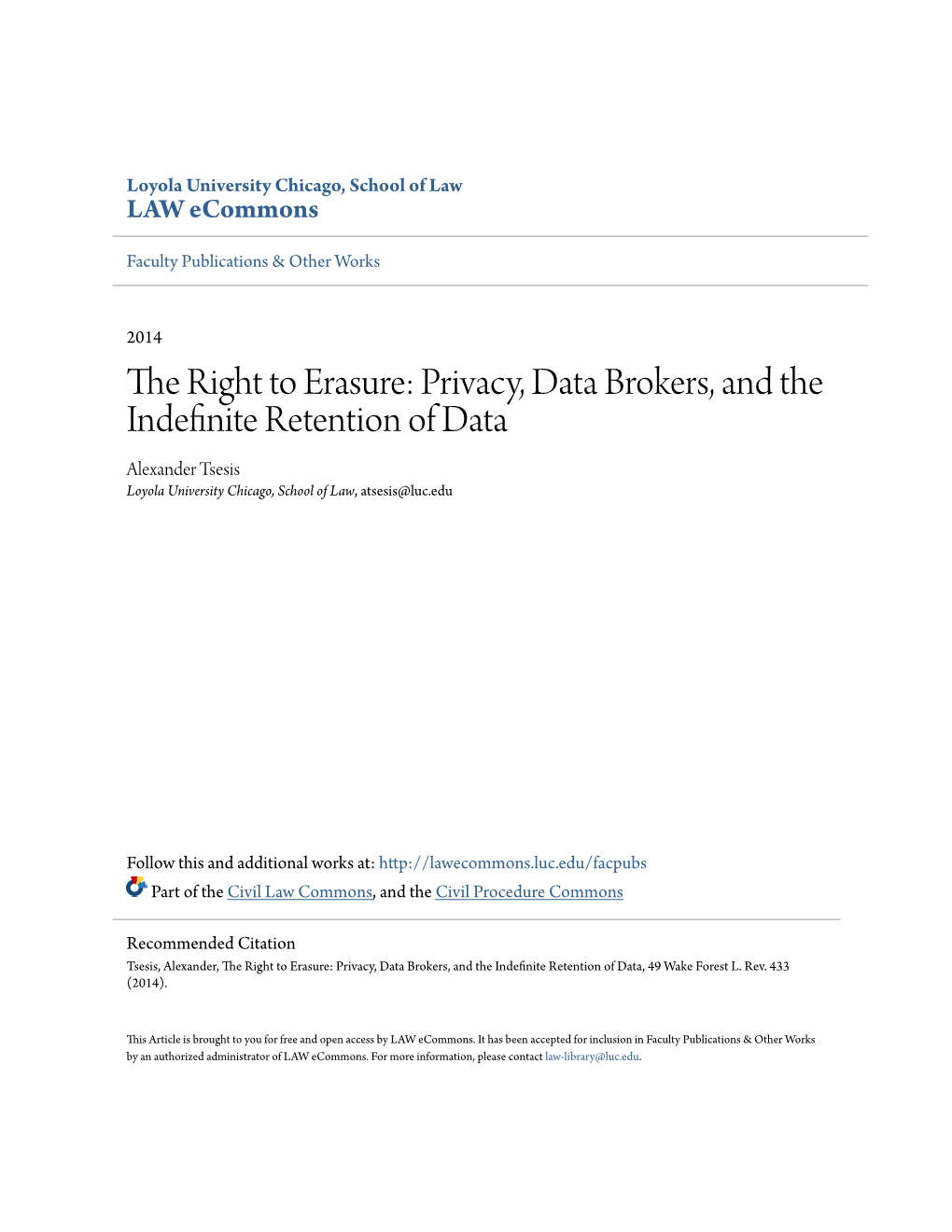 The Right to Erasure: Privacy, Data Brokers, and the Indefinite Retention of Data Alexander Tsesis Loyola University Chicago, School of Law, Atsesis@Luc.Edu