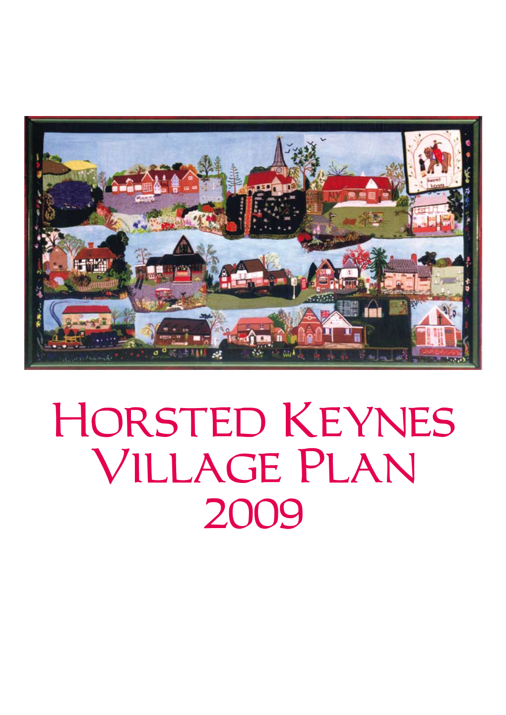 Horsted Keynes Village Plan 2009