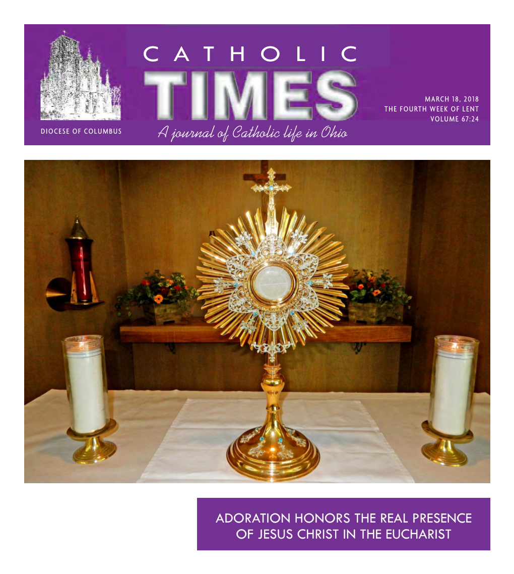 MARCH 18, 2018 the FOURTH WEEK of LENT VOLUME 67:24 DIOCESE of COLUMBUS a Journal of Catholic Life in Ohio