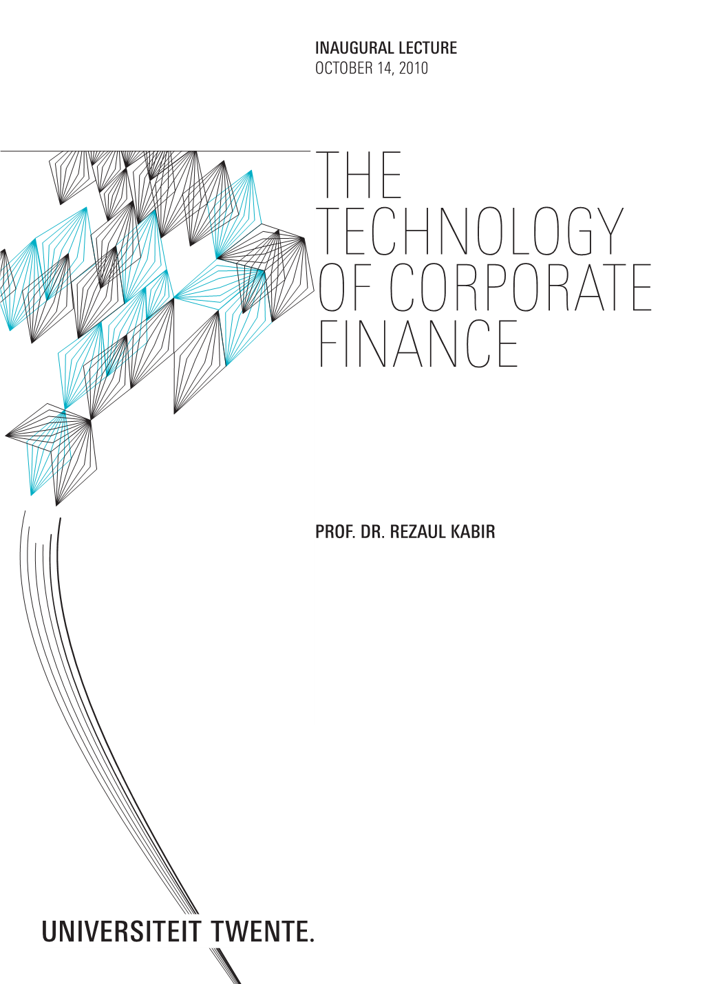 The Technology of Corporate Finance