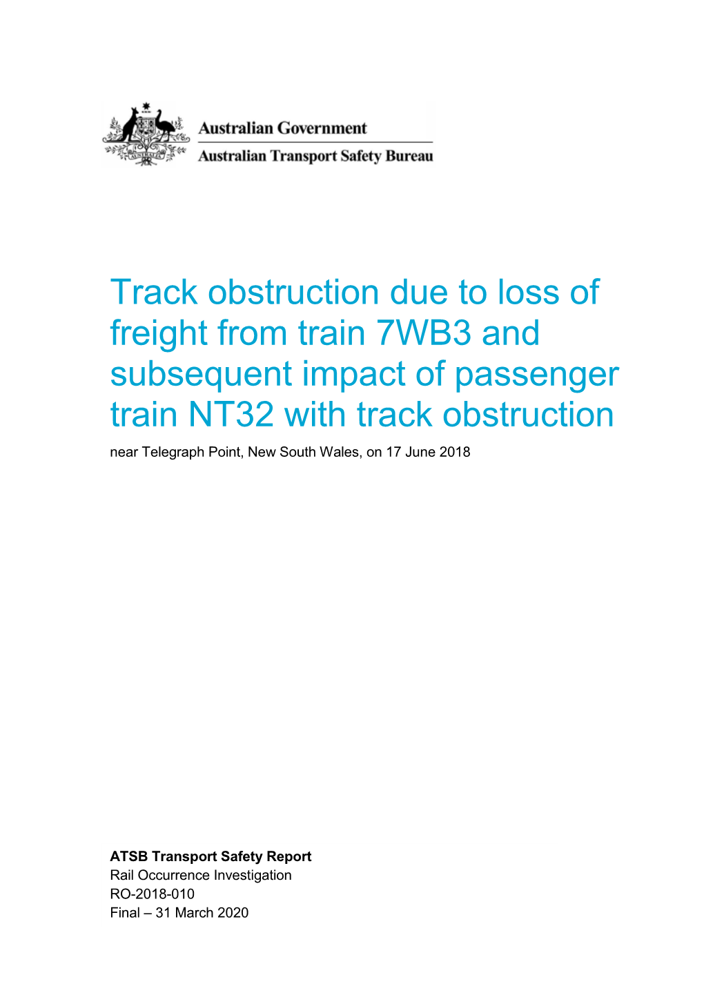 Track Obstruction Due to Loss of Freight from Train 7WB3 and Subsequent