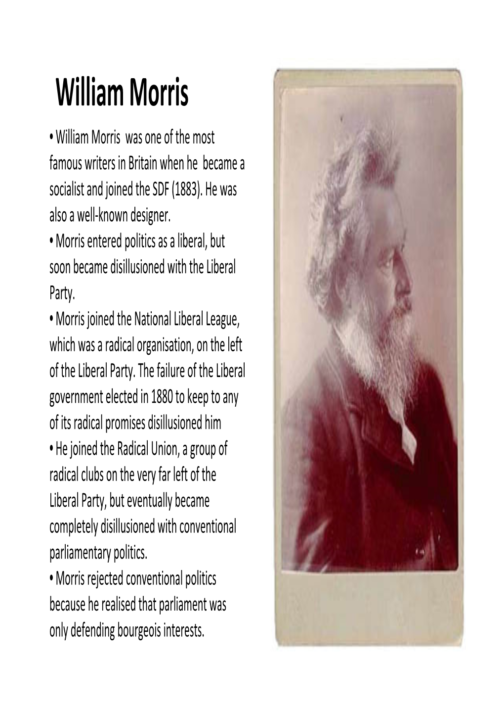 William Morris • William Morris Was One of the Most Famous Writers in Britain When He Became a Socialist and Joined the SDF (1883)