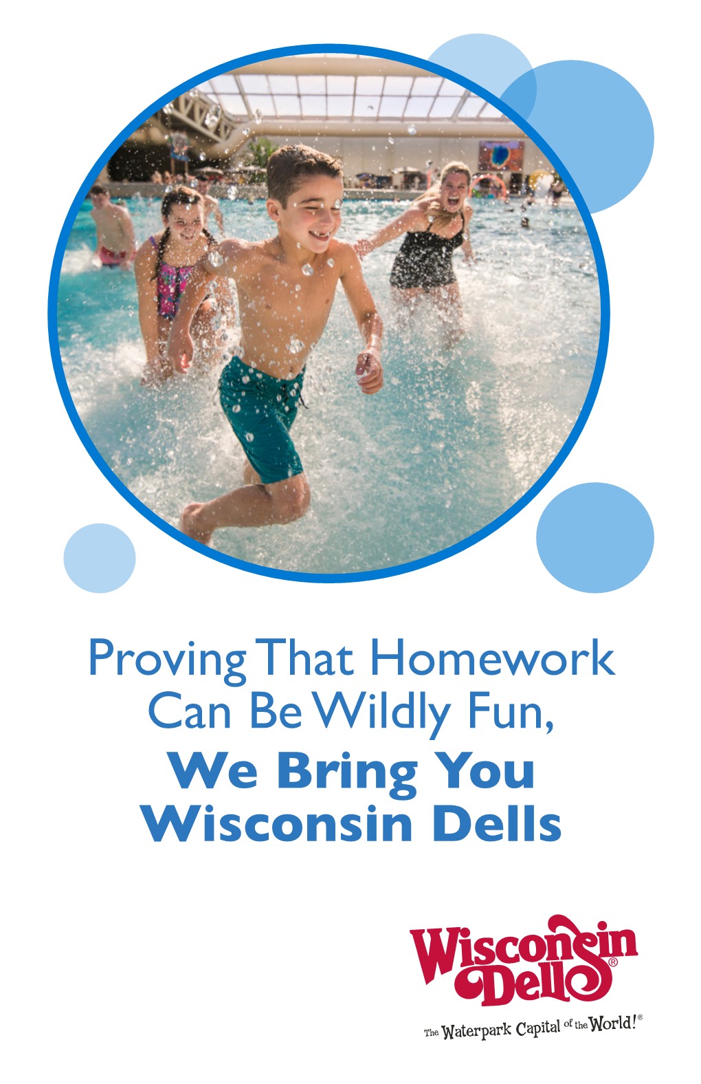 We Bring You Wisconsin Dells Proving That Homework Can Be Wildly Fun