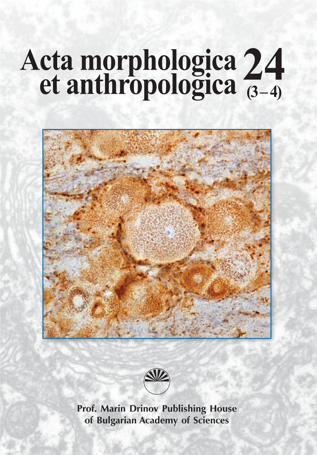 Acta Morphologica Et Anthropologica Volume 24(3-4)