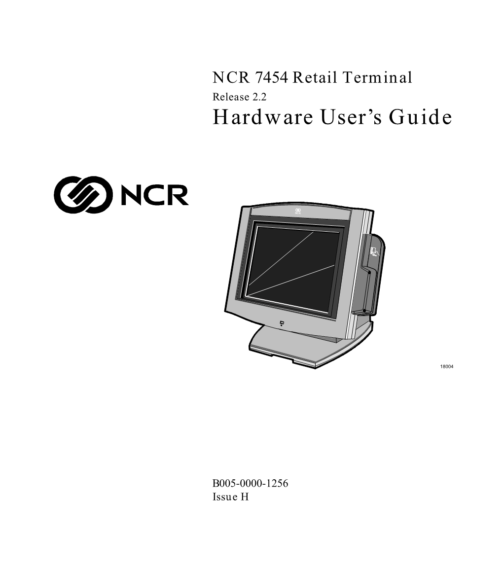 NCR 7454 Retail Terminal Release 2.2 Hardware User’S Guide