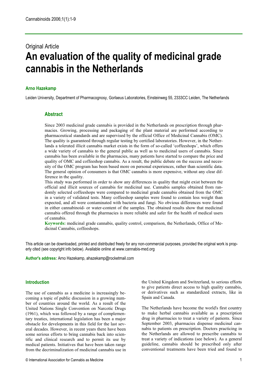 An Evaluation of the Quality of Medicinal Grade Cannabis in the Netherlands