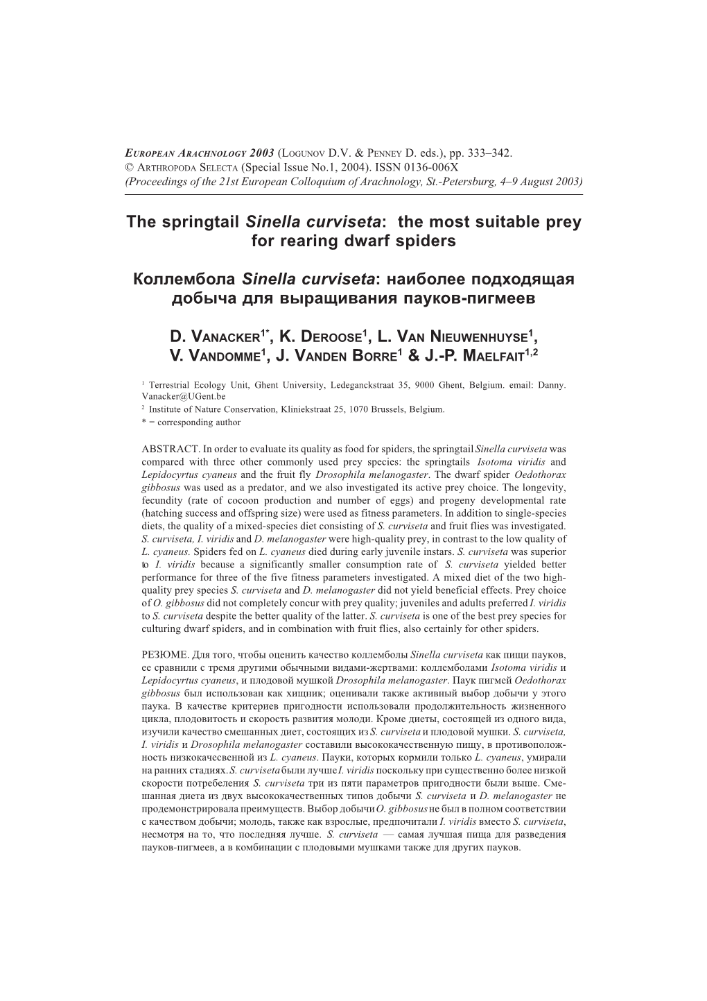 The Springtail Sinella Curviseta: the Most Suitable Prey for Rearing Dwarf Spiders