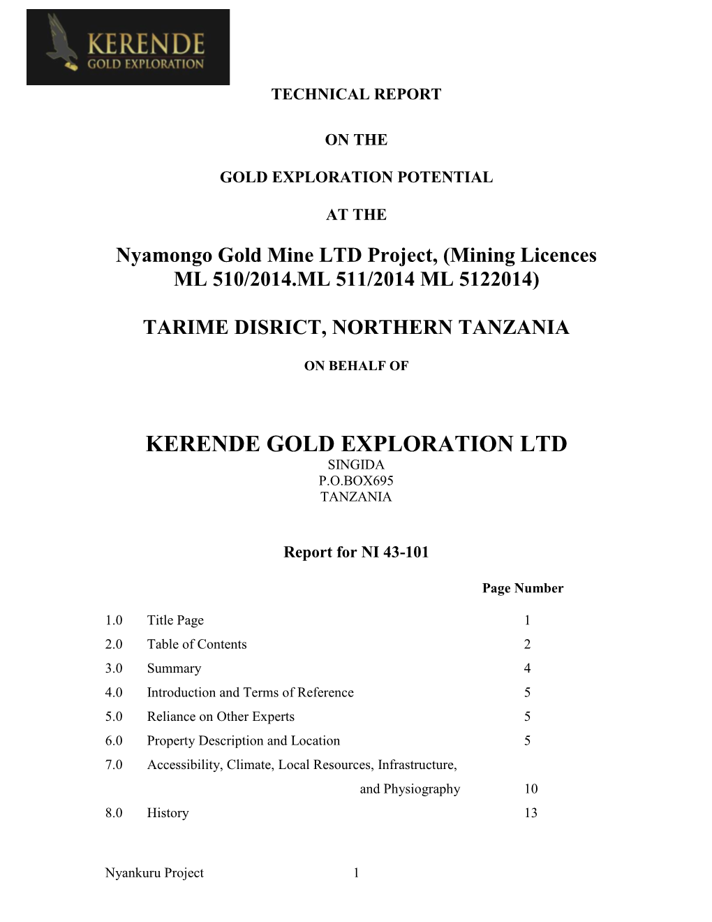 Nyamongo Gold Mine LTD Project, (Mining Licences ML 510/2014.ML 511/2014 ML 5122014)