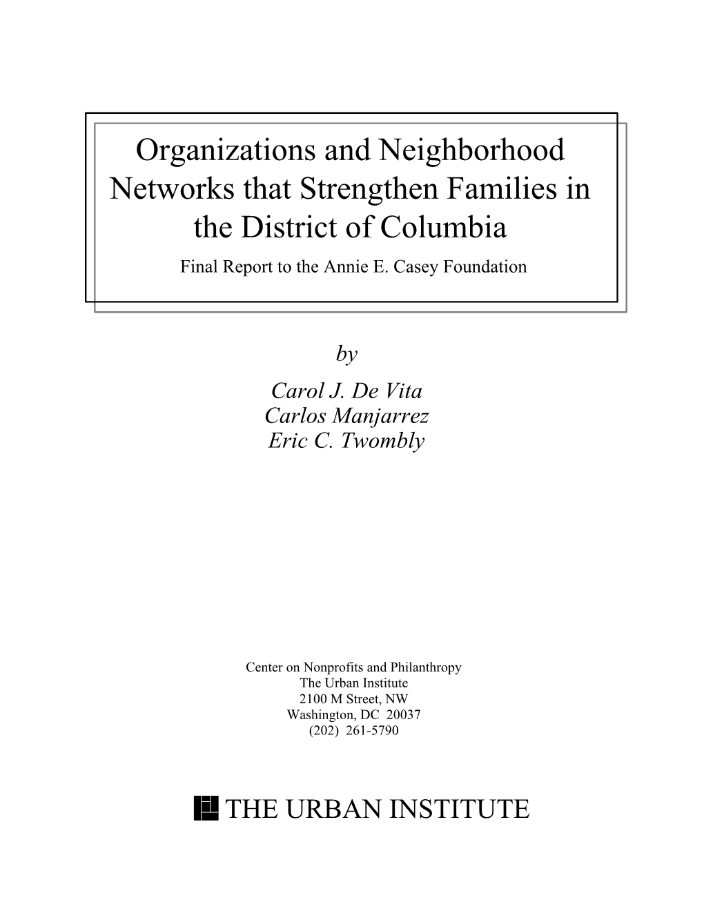 Organizations and Neighborhood Networks That Strengthen Families in DC